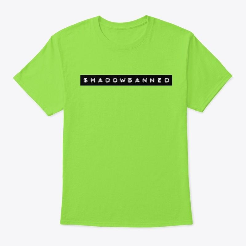 Shadowbanned Tees